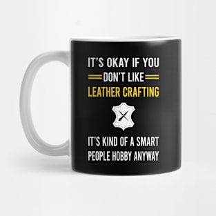 Smart People Hobby Leather Crafting Craft Leathercraft Leatherwork Leatherworking Mug